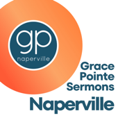 Grace Pointe Naperville Sermons