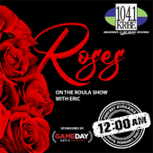 Roses on the Roula Show with Eric