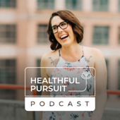 Healthful Pursuit Podcast