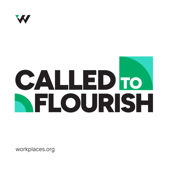 The Called to Flourish Podcast