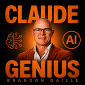 Claude AI Genius Podcast w/ Claude Anthropic Expert Brandon Gaille
