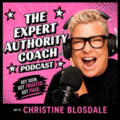 The Expert Authority Coach Podcast