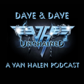 Dave & Dave Unchained Van Halen podcast