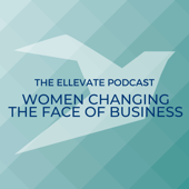Ellevate Network: Conversations With Women Changing the Face of Business