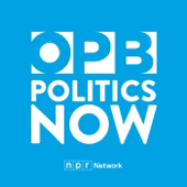 OPB Politics Now