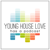 Young House Love Has A Podcast