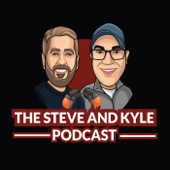 The Steve and Kyle Podcast