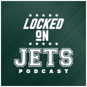 Locked On Jets - Daily Podcast On The New York Jets