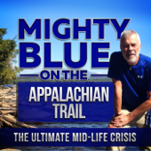 Mighty Blue On The Appalachian Trail: The Ultimate Mid-Life Crisis