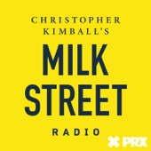 Christopher Kimball’s Milk Street Radio