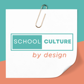 School Culture By Design