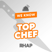 RHAP: We Know Top Chef