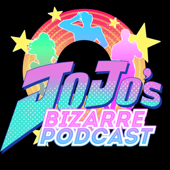 JoJo's Bizarre Podcast