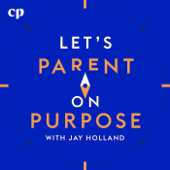 Let's Parent on Purpose: Christian Marriage, Parenting, and Discipleship