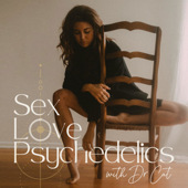 Sex Love Psychedelics