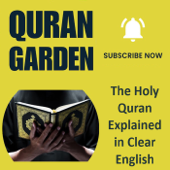 Quran Garden - The Holy Quran Explained in Clear English (English Tafsir)