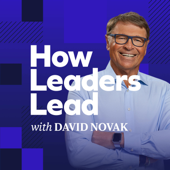 How Leaders Lead with David Novak