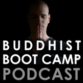 Buddhist Boot Camp Podcast