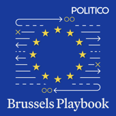 Brussels Playbook Podcast