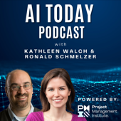 AI Today Podcast: Artificial Intelligence Insights, Experts, and Opinion