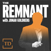 The Remnant with Jonah Goldberg