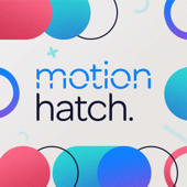 Motion Hatch: Helping Motion Designers Do Better Business