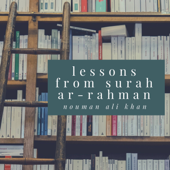 Lessons From Surah Ar-Rahman
