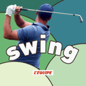 Swing, le podcast golf de L'Équipe