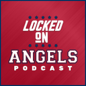 Locked On Angels - Daily Podcast On The Los Angeles Angels