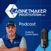 Cabinet Maker Profit System Podcast