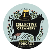 The Collective Creamery Cheese Podcast