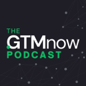 The GTMnow Podcast