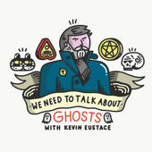 We Need To Talk About Ghosts