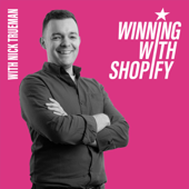 Winning With Shopify Podcast: Ecommerce Growth for Shopify Store Owners
