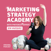 Marketing Strategy Academy with Jen Vazquez
