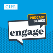 CIPR Engage Podcast