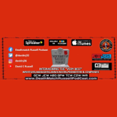 "Death Match Russell PodCast"