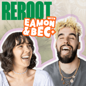 Reroot with Eamon and Bec