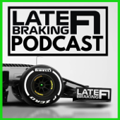 The Late Braking F1 Podcast