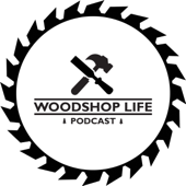 Woodshop Life Podcast