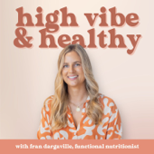 High Vibe & Healthy: Gut Health | Functional Nutrition | Whole Foods