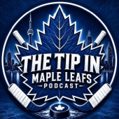 The Tip In Maple Leafs Podcast