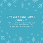 The INFJ Whisperer