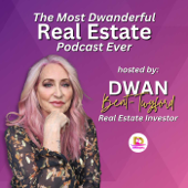 The Most Dwanderful Real Estate Podcast Ever!