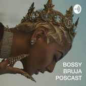 Bossy Bruja Broadcast