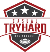 Casual Try Hard MTG