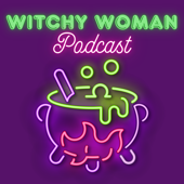 Witchy Woman Podcast