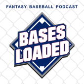 Bases Loaded Fantasy Baseball Podcast