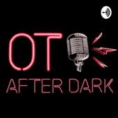 OT After Dark