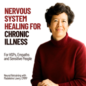 Nervous System Healing for Chronic Illness | HSPs, Empaths, and Sensitive People